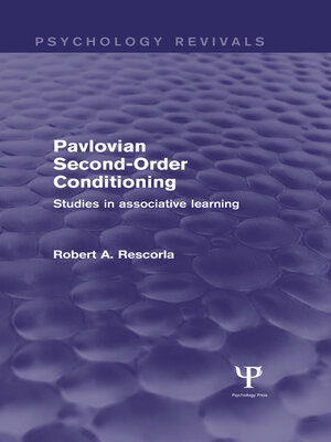 cover image of Pavlovian Second-Order Conditioning (Psychology Revivals)